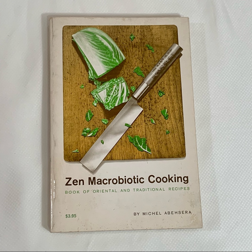 Zen Macrobiotic Cooking - Michael Abehsera - 1971 first paperback edition